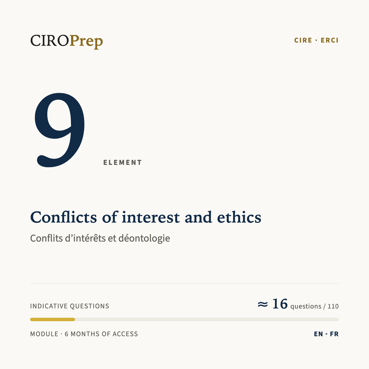 CIRE Element 9 module: Conflicts of interest and ethics · Module ERCI, élément 9 : Conflits d’intérêts et déontologie