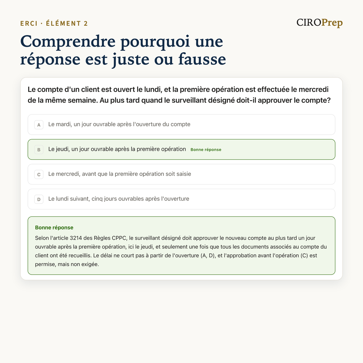 Une question d’entraînement sur le délai d’approbation d’un nouveau compte, répondue, avec l’explication de chaque choix.