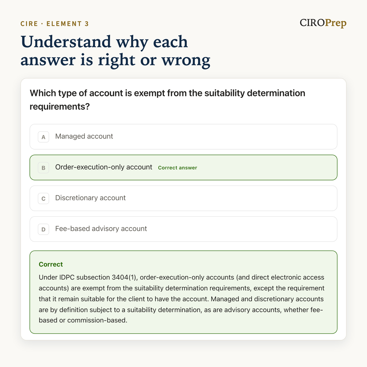 A practice question on the account type exempt from suitability determination, answered, with the explanation of each choice.