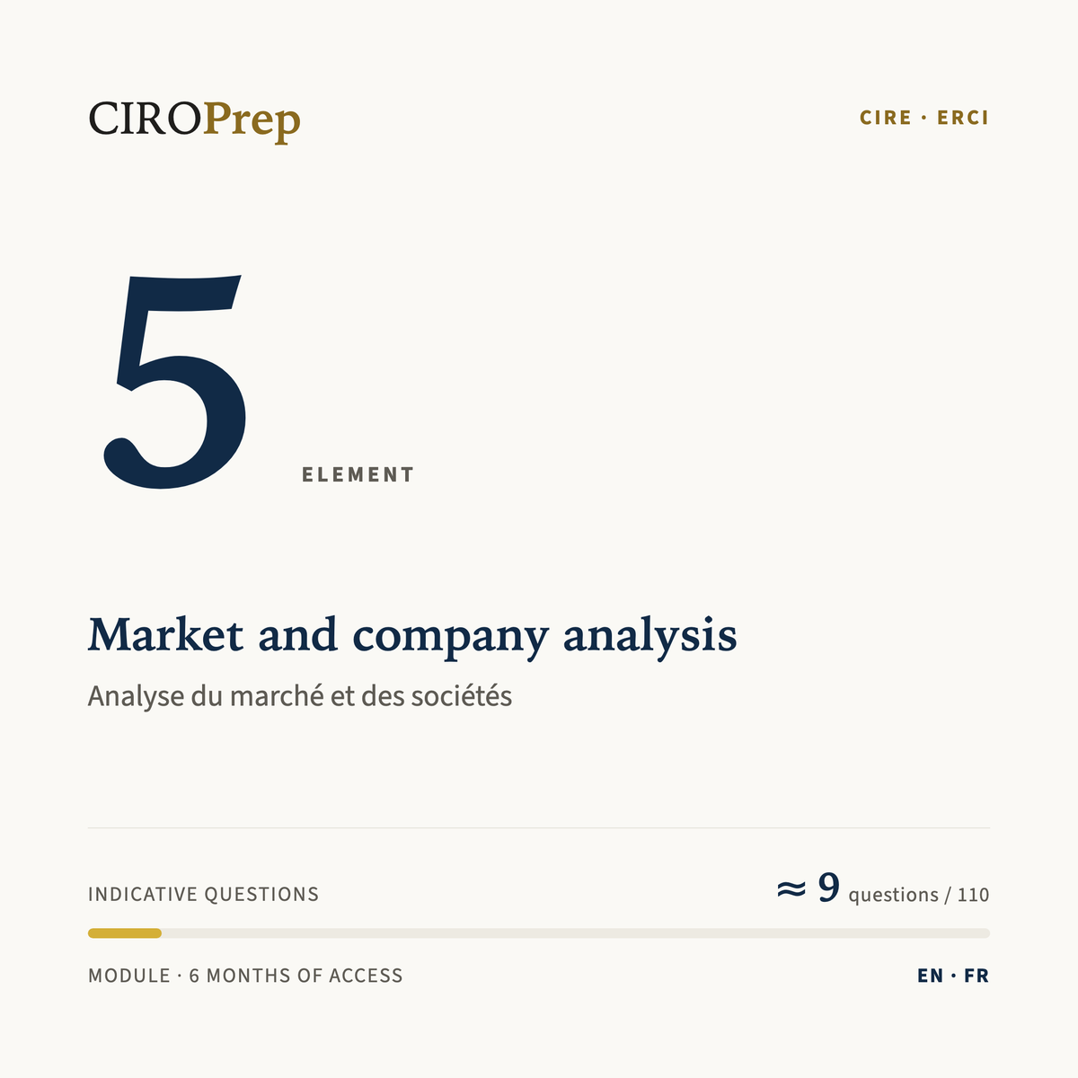 CIRE Element 5 module: Market and company analysis · Module ERCI, élément 5 : Analyse du marché et des sociétés