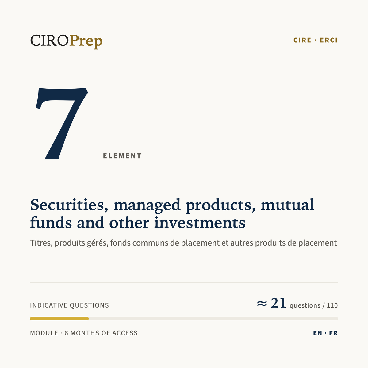 CIRE Element 7 module: Securities, managed products, mutual funds and other investments · Module ERCI, élément 7 : Titres, produits gérés, fonds communs de placement et autres produits de placement